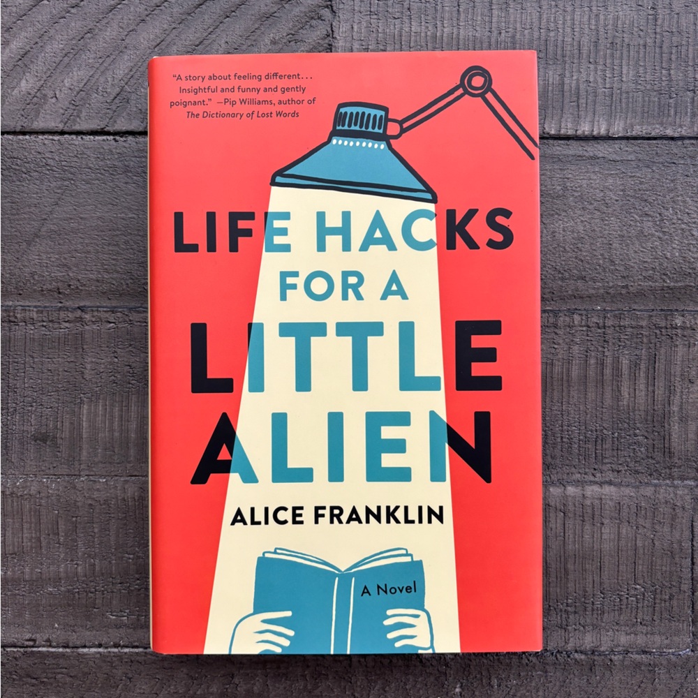 Life Hacks for a Little Alien by Alice Franklin Book